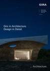 Gira in Architecture.  Design in Detail.